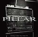 Pillar - Nothing Comes For Free EP