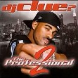 DJ Clue? - The Professional, Pt. 2
