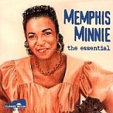 Memphis Minnie - The Essential Memphis Minnie