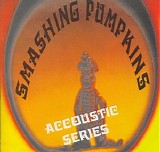 The Smashing Pumpkins - Acoustic Series
