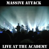 Massive Attack - 2007-02-06: Academy, Birmingham, UK