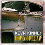 Kevn Kinney - Down Out Law