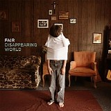 Fair - Disappearing World