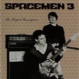 Spacemen 3 - The Perfect Prescription