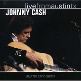 Johnny Cash - Live From Austin Texas