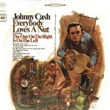 Johnny Cash - Everybody Loves a Nut