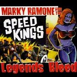 Marky Ramone Speed Kings - Legends Bleed