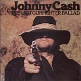Johnny Cash - Last Gunfighter Ballad