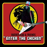 Buckethead - Enter The Chicken