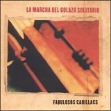 Los Fabulosos Cadillacs - La Marcha del Golazo Solitario