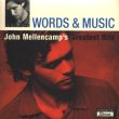 John Cougar Mellencamp - Words And Music (Greatest Hits