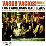 Los Fabulosos Cadillacs - Vasos Vacios
