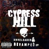 Cypress Hill - Unrelased & Revamped