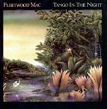 Fleetwood Mac - Tango In The Night