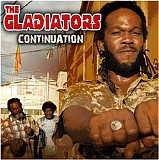 The Gladiators - Continuation