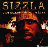 Sizzla - Jah Bless Me With Life
