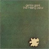 Gentle Giant - The Missing Piece