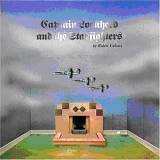 Calvert, Robert - Captain Lockheed & The Starfighters