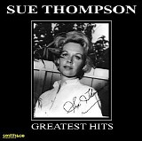 Sue Thompson - Greatest Hits