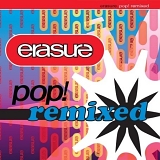 erasure - pop! remixed