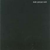 Mark Lanegan Band - Bubblegum