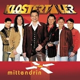 Klostertaler - Mittendrin