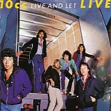 10cc - Live And Let Live