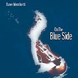 Dave Meniketti - On The Blue Side