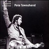 Pete Townshend - The Definitive Collection