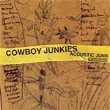 Cowboy Junkies - Acoustic Junk