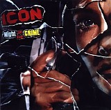 Icon - Night Of The Crime