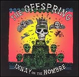 The Offspring - Ixnay On The Hombre