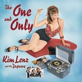 Kim Lenz And The Jaguars - The One And Only