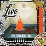 Live - The Dolphin's Cry