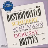 Mstislav Rostropovich - Schubert, Schumann & Debussy Works for Cello & Piano - Mstislav Rostropovich, Benjamin Britten