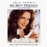 Various artists - My Best Friend's Wedding: Music From The Motion Picture