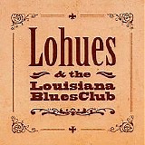 Lohues & the Louisiana Bluesclub - Ja Boeh