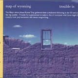 Map Of Wyoming - Trouble Is