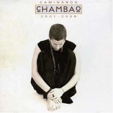 Chambao - Caminando 2001-2006
