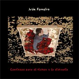 IvÃ¡n Ferreiro - Canciones Para El Tiempo Y La Distancia