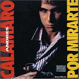 AndrÃ©s Calamaro - Por Mirarte