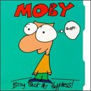 Moby - Bring Back My Happiness