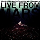 Ben Harper & The Innocent Criminals - Live from Mars