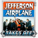 Jefferson Airplane - Jefferson Airplane Takes Off