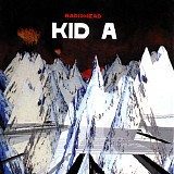 Radiohead - Kid A