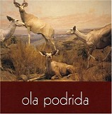 Ola Podrida - Ola Podrida
