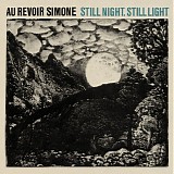 Au Revoir Simone - Still Night, Still Light