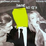 2 Many Dj's - Hang All Djs Vol 4