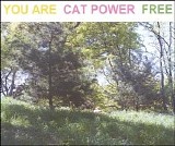 Cat Power - You Are Free