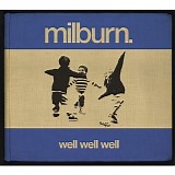 Milburn - Well Well Well